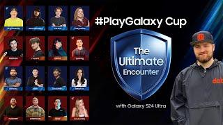 Samsung #PlayGalaxy Cup | Watch Party