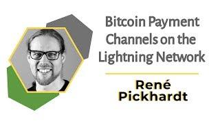 Bitcoin Payment Channels on the Lightning Network | René Pickhardt