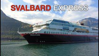 HURTIGRUTEN SVALBARD EXPRESS  - Bergen to Longyearbyen - An incredible Arctic Voyage!