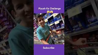 Piyush Ka Challenge  sourav Joshi vlogs