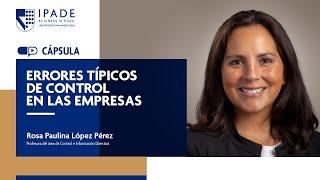 Errores típicos de control en las empresas | Rosa Paulina López Pérez