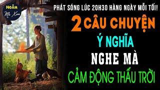  ĐÁNH TRÁO SỐ PHẬN: 2 Câu Chuyện Cuộc Sống Ý NGHĨA CỰC HAY Nghe Mà Cảm Động Thấu Trời Xanh | NMX