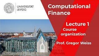 Computational Finance - Video 1 - Course organization