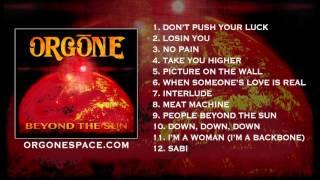 Orgone - 'Beyond The Sun' Full Album Stream