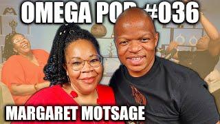 Margaret Motsage | Joyous Celebration, Coaching Mmatema, Idols | Omega Pod #036