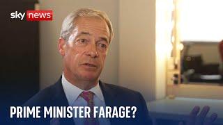 Nigel Farage: It's possible I could become Prime Minister