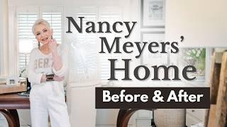 How to Recreate the Something’s Gotta Give Look with Nancy Meyers Style | Step by Step Home Makeover