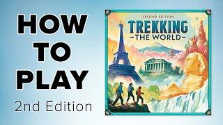 How to Play - Trekking the World (2nd Edition)