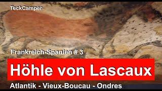 Höhle von Lascaux, Camping in Vieux-Boucau am Atlantik und eine schwierige Entscheidung