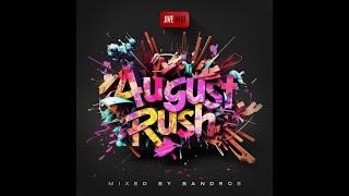 Jive Hub Presents August Rush Mixed By Bandros