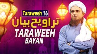 Taraweeh Tafseer 16 | Mufti Tariq Masood Speeches 