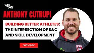 Strength Meets Skill: Anthony Cutrupi on Elevating Athletic Performance