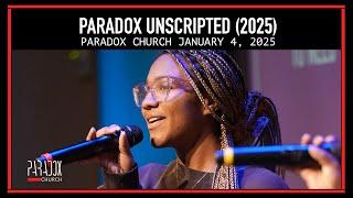 Paradox Church Worship Service January 4, 2025 | Paradox Unscripted