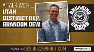 A talk with OE3 Utah District Rep. Brandon Dew