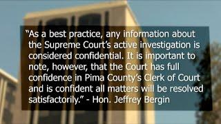 Pima County Clerk of Court's Office under investigation after AZ Supreme Court order