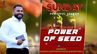 POWER OF SEED | PASTOR SUMON NAYYAR 10/09/2023