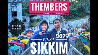 THEMBERS-WEST SIKKIM||OFFICIAL MUSIC VIDEO||2019