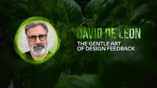 David de Léon – The Gentle Art of Design Feedback – beyond tellerrand Düsseldorf 2024