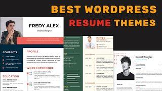 10 Best WordPress Resume Themes To Create A Personal Portfolio & Resume Website