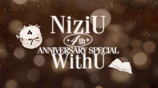 「NiziU 4th Anniversary Special with U」