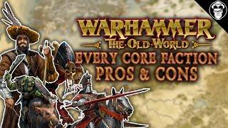 Pro's & Con's of EVERY Core Faction in Warhammer The Old World!