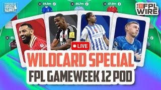 FPL Gameweek 12 Pod - Wildcard Special | The FPL Wire | Fantasy Premier League Tips 2024/25