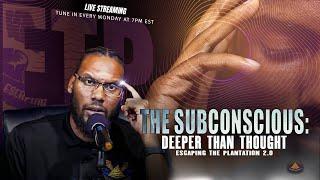 The Subconscious: Deeper Than Thought