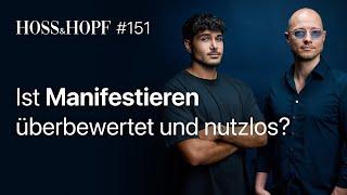 Ist Manifestieren Schwachsinn? - Hoss und Hopf #151