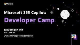 Microsoft 365 Copilot: Developer Camp