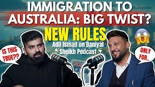 AUSTRALIAN IMMIGRATION: BIG TWIST! ARE YOU AWARE? | 189,190,491 VISA | ADIL ISMAIL | DANIYAL SHEIKH