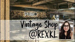 REXKL | Vintage Shop | Toys | Food & More [Virtual Tour] @Chinatown, KL