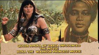 Queen Amina Of Zaria Was The Inspiration Behind The Movie Xena