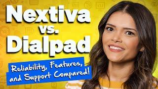 Nextiva vs. Dialpad: Which Business Phone Service is Right for You?