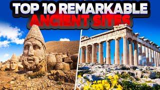 TOP 10 Jaw-Dropping Ancient Sites for History Lovers