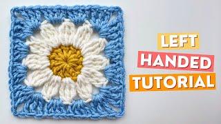 (Left Handed Crochet) BEGINNER Flower Granny Square Tutorial