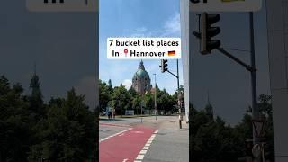 Hannover | Germany  | Top places to visit Hannover