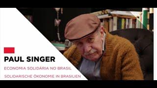 Paul Singer:  Economia Solidária no Brasil