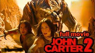 John Carter 2 full movie 2025 John part 2 Full Movie In English | New Hollywood Movie | Review Facts