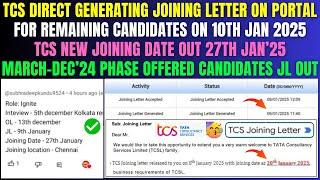 FINALLY TCS START SENDING JOINING LETTER FOR ALL REMAINING CANDIDATES NEW DOJ OUT 27TH JANUARY 2025