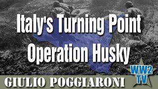 Italy's Turning Point - Operation Husky