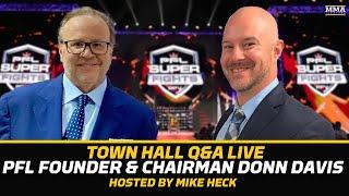 Town Hall w/ PFL's Donn Davis Pt. 2 | LIVE Fan Q&A | MMA Fighting