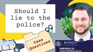 DUI: Can I lie to police? - Fort Lauderdale DUI Lawyer explains why lying to cops is a bad idea