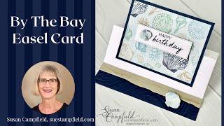 By The Bay Easel Card