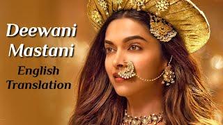 Deewani Mastani Lyrics (English Translation) - Shreya Ghoshal | Bajirao Mastani | Deepika Padukone