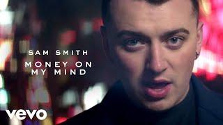 Sam Smith - Money On My Mind (Official Music Video)