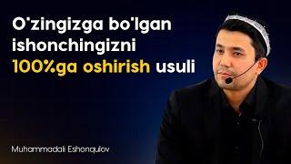 O'zingizga bo'lgan ishonchingizni 100%ga oshirish usuli