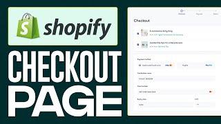 Shopify Checkout Page Customization 2025 (Step-By-Step)