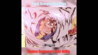 Top 6 Strongest One Piece Mastery Conqueror's Haki Ability