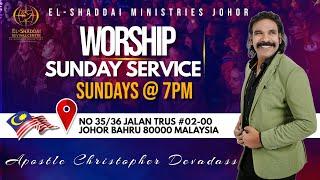 EL-SHADDAI MINISTRIES JOHOR SUNDAY WORSHIP SERVICE @ 7PM  PASTOR ASHA CHRISTOPHER  #LIVE