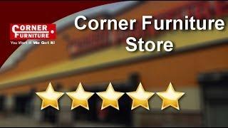 Corner Furniture Store Bronx          Exceptional           Five Star Review by A G.